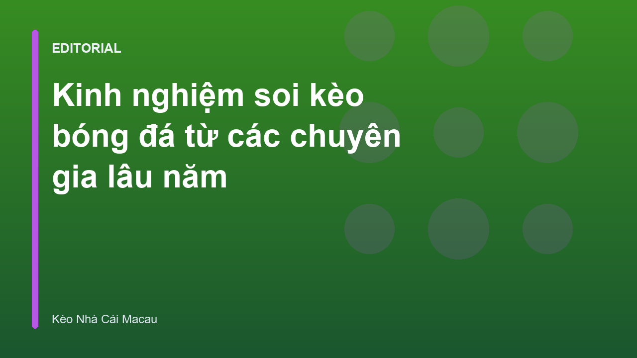Chuyên gia phân tích dữ liệu soi kèo bóng đá