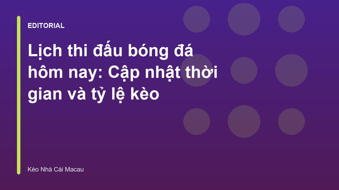 Lịch thi đấu bóng đá hôm nay cập nhật mới nhất